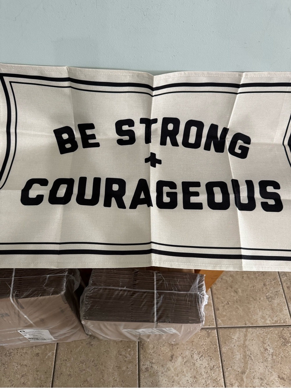 Be Strong + Courageous Canvas Banner - Black on Cream